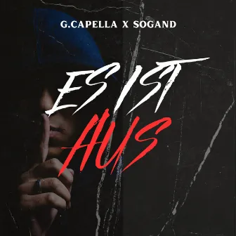 Es ist aus by G.Capella