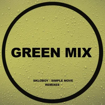 Simple Move (Remixes) by Skloboy