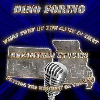 What Part of the Game Is That by Dino Forino