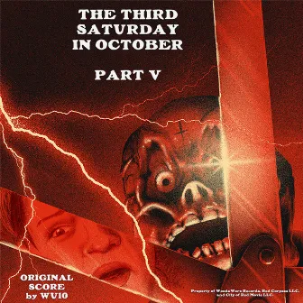 The Third Saturday In October Part V Score by Wu10 (Original Motion Picture Soundtrack) by Wu10