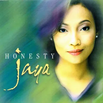 Honestly by JAYA