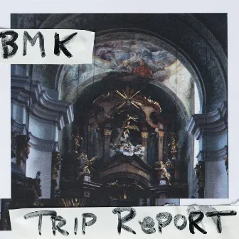 Trip Report by BMK