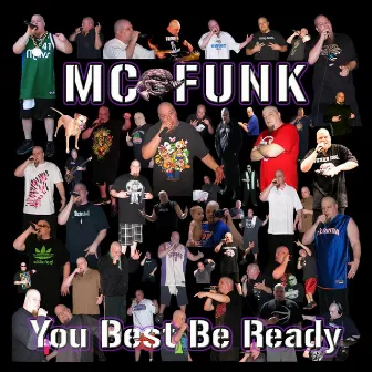 You Best Be Ready by M.C. Funk