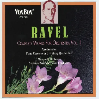 Ravel: Complete Works for Orchestra, Vol. 1 by Stanisław Skrowaczewski