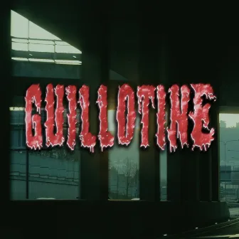 GUILLOTINE by Rest