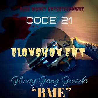 Code 21 by Glizzy Gang Gwada