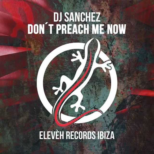 Don´t Preach Me Now - Original Mix