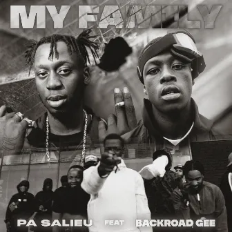 My Family (feat. BackRoad Gee) by Pa Salieu