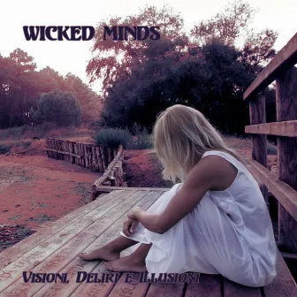 Visioni, deliri e illusioni by Wicked Minds