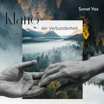 Klang der Verbundenheit by Sonat Vox