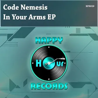 In Your Arms EP by Code Nemesis