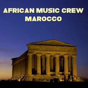 Marocco by African Music Crew