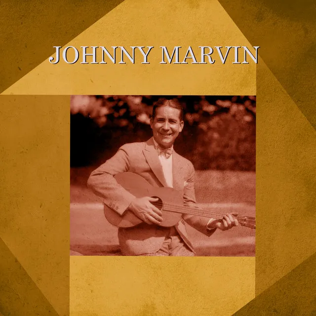 Presenting Johnny Marvin