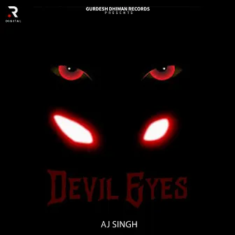 Devil Eyes by Aj Singh