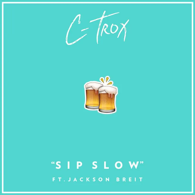 Sip Slow (feat. Jackson Breit)