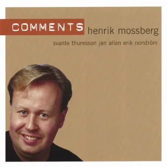 Comments by Henrik Mossberg