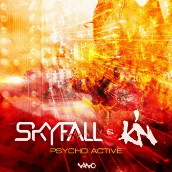 Psycho Active by Skyfall