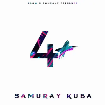 4 + by Samuray Kuba