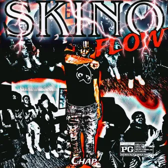 Skino Flow by Chap