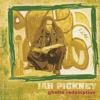 Ghetto Redemption by Jah Pickney