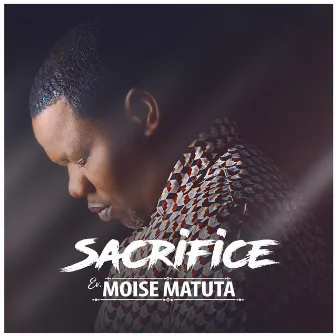 Sacrifice by Moise Matuta