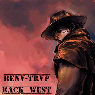 Back West EP by RENV-TRVP