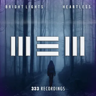 Heartless by Bright Lights