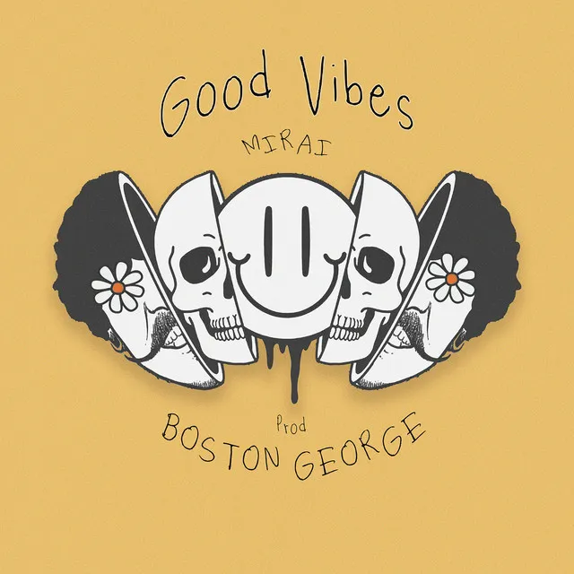 Good Vibes (Prod. by Boston George)