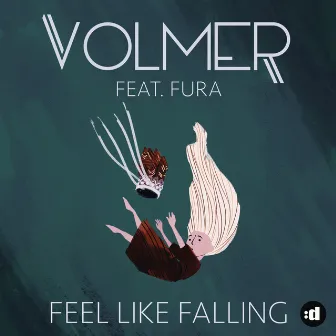 Feel Like Falling (feat. Fura) by Volmer