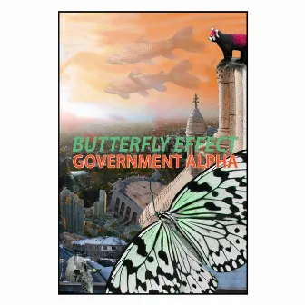 Butterfly Effect by Government Alpha