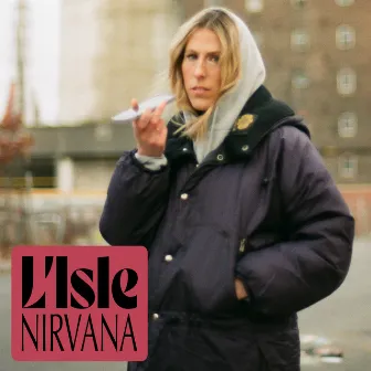 Nirvana by L'Isle