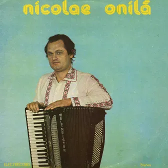 Nicolae Onilă - acordeon by Nicolae Onilă