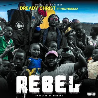 Rebel by dready christ