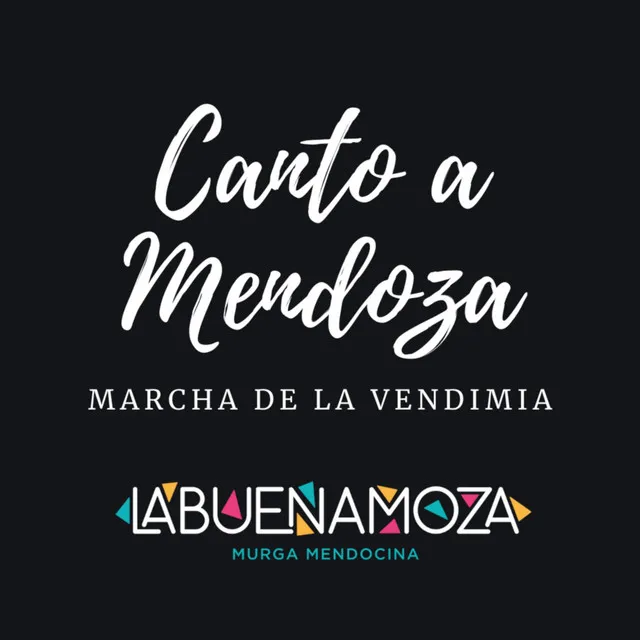 Canto a Mendoza - Marcha de la Vendimia