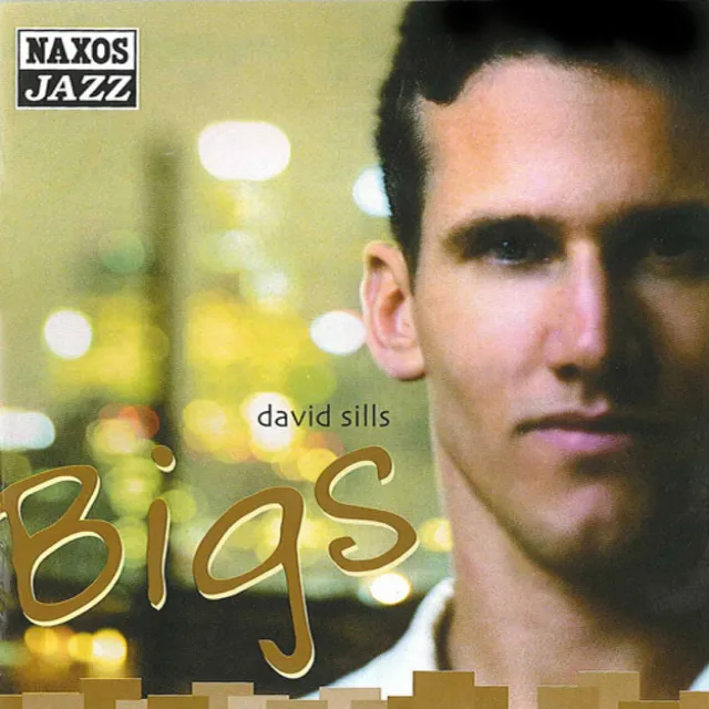 Sills, David: Bigs