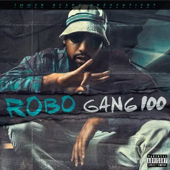 Gang 100 by ROBO