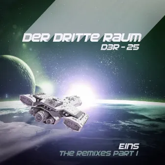 D3R-25 EINS (the Remixes Part 1) by Der Dritte Raum