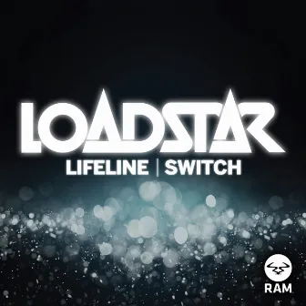 Lifeline / Switch by Loadstar