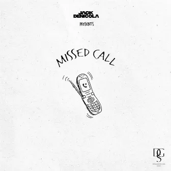 Missed Call by Jack DeNicola