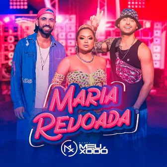 Maria Revoada by Banda Meu Xodó