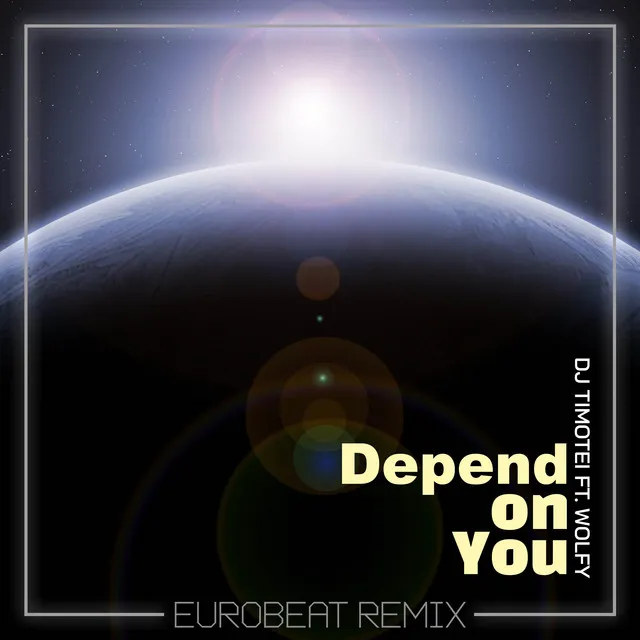 Depend On You (Eurobeat Remix)