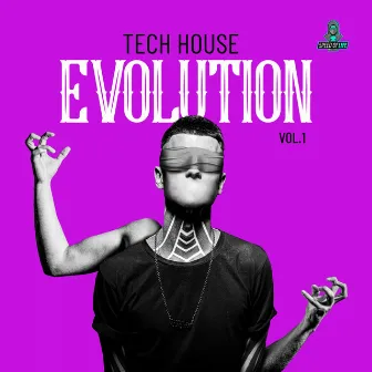 Tech House Evolution, Vol. 1 by Sound Glasses