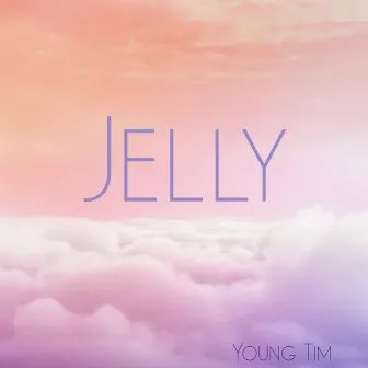 Jelly by Young Tim