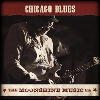 The Moonshine Music Co: Chicago Blues by Aaron Kaplan