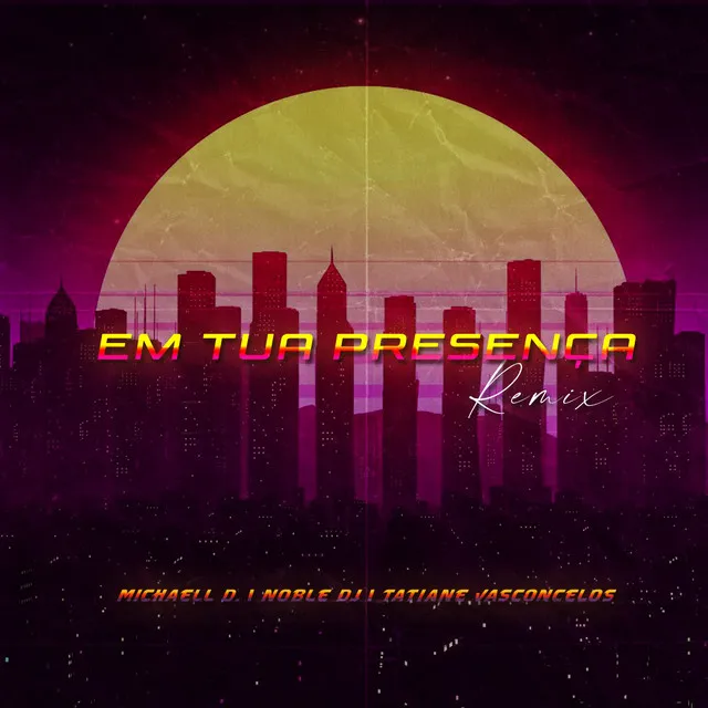 Em Tua Presença - Remix