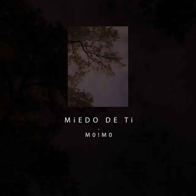 Miedo de ti