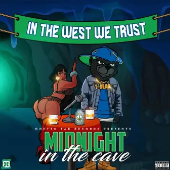 Midnight in the Cave (In the West We Trust) by T-Bear