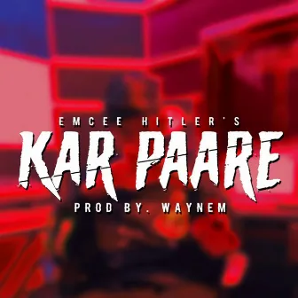 Kar Paare by Waynem