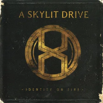 Identity On Fire by A Skylit Drive