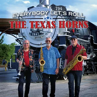 Everybody Let's Roll (feat. Carolyn Wonderland & Anson Funderburgh) by The Texas Horns